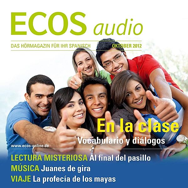 ECOS Audio - Spanisch lernen Audio - Im Unterricht, Covadonga Jiménez