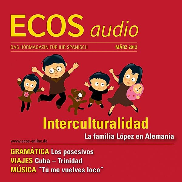 ECOS Audio - Spanisch lernen Audio - Interkulturelles und Possessivpronomen, Covadonga Jiménez