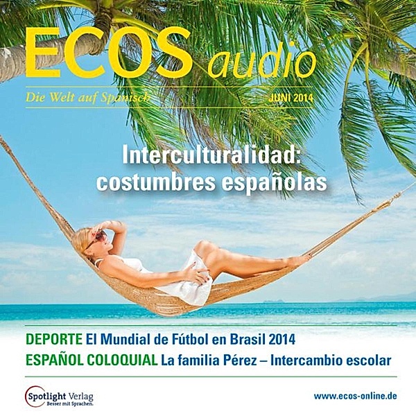 ECOS Audio - Spanisch lernen Audio - Interkulturelles: Spanische Uhrzeiten, Covadonga Jiménez