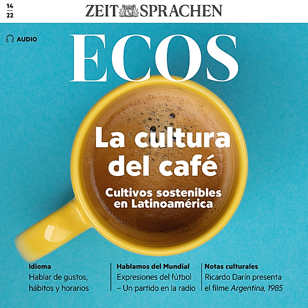 Ecos Audio - Spanisch lernen Audio - Kaffeekultur, Covadonga Jimenez