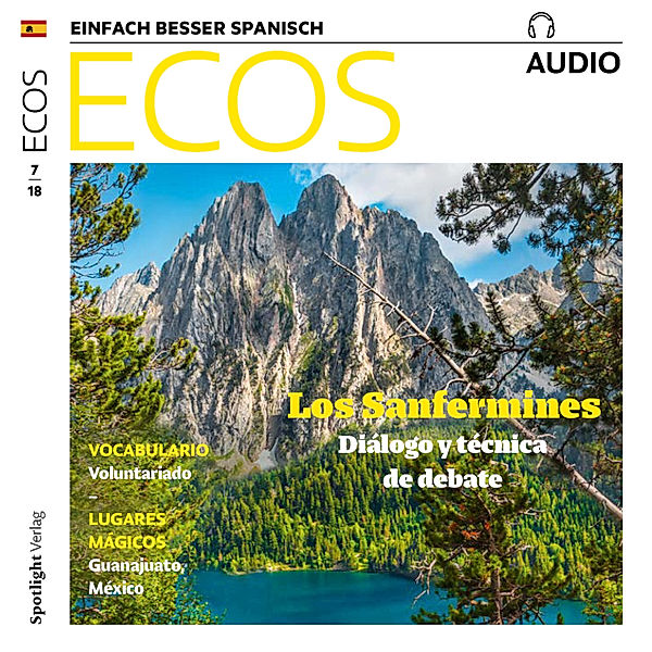 Ecos Audio - Spanisch lernen Audio –  Pamplona: Sanfermines, Volksfest mit zwei Gesichtern, Covadonga Jiménez