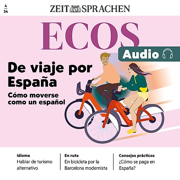 Ecos Audio - Spanisch lernen Audio – Reisen in Spanien – Wie man sich wie ein Spanier fortbewegt, Ignacio Rodríguez-Mancheño