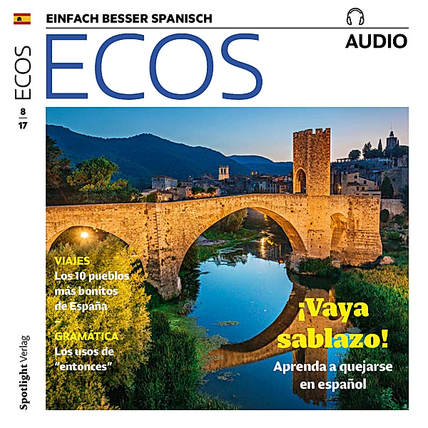 ECOS Audio - Spanisch lernen Audio - Sich beschweren auf Spanisch, Covadonga Jiménez
