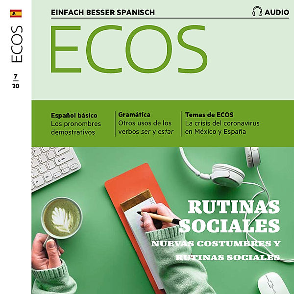 Ecos Audio - Spanisch lernen Audio - Soziale Routinen, Covadonga Jimenez