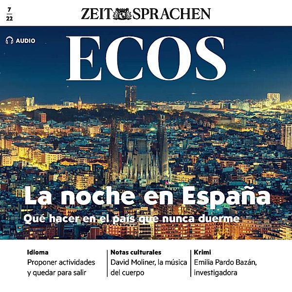 Ecos Audio - Spanisch lernen Audio - Spanien bei Nacht, Covadonga Jimenez