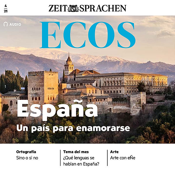 Ecos Audio - Spanisch lernen Audio - Spanien, ein Land zum Verlieben, Covadonga Jimenez