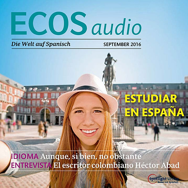 ECOS Audio - Spanisch lernen Audio - Studieren im Ausland, Covadonga Jiménez