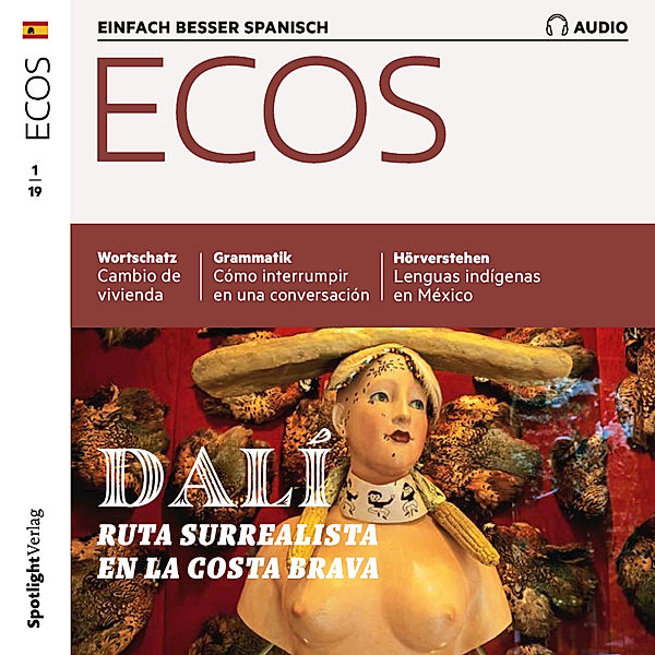 Ecos Audio - Spanisch lernen Audio - Surrealismus-Route an der Costa Brava, Spotlight Verlag