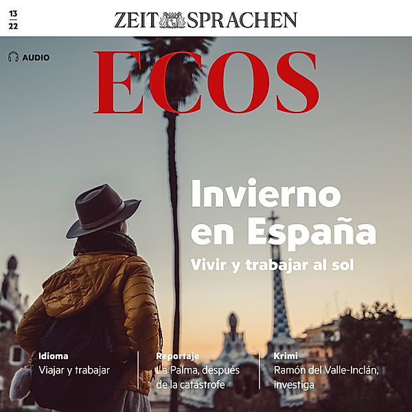 Ecos Audio - Spanisch lernen Audio - Überwintern in Spanien, Covadonga Jimenez