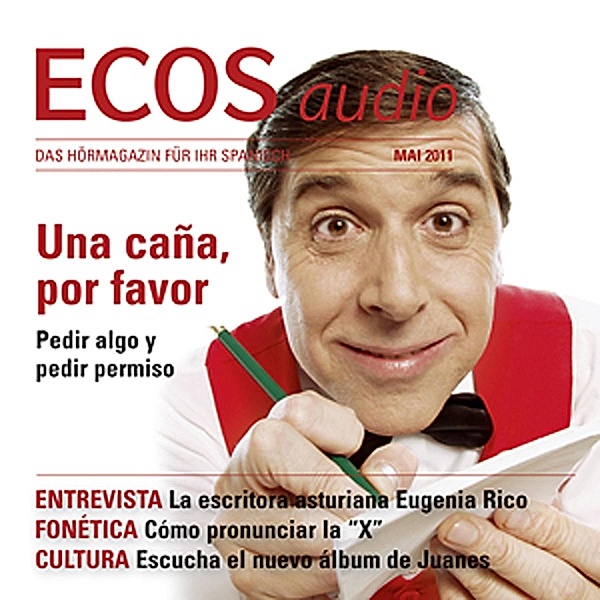 ECOS Audio - Spanisch lernen Audio - Um Erlaubnis fragen, Covadonga Jiménez, Spotlight Verlag