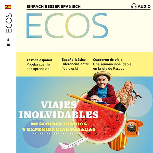 Ecos Audio - Spanisch lernen Audio - Unvergessliche Reisen, Covadonga Jimenez