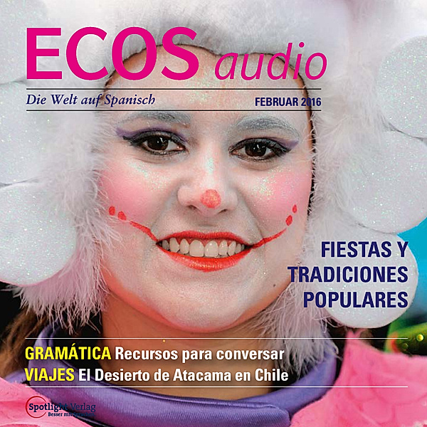 ECOS Audio - Spanisch lernen Audio - Volksfeste und Traditionen, Covadonga Jiménez
