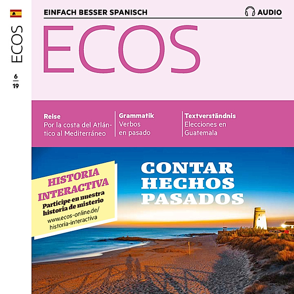 Ecos Audio - Spanisch lernen Audio - Von vergangenen Ereignissen erzählen, Spotlight Verlag