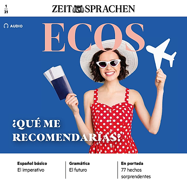Ecos Audio - Spanisch lernen Audio - Was würden Sie mir empfehlen?, Covadonga Jimenez