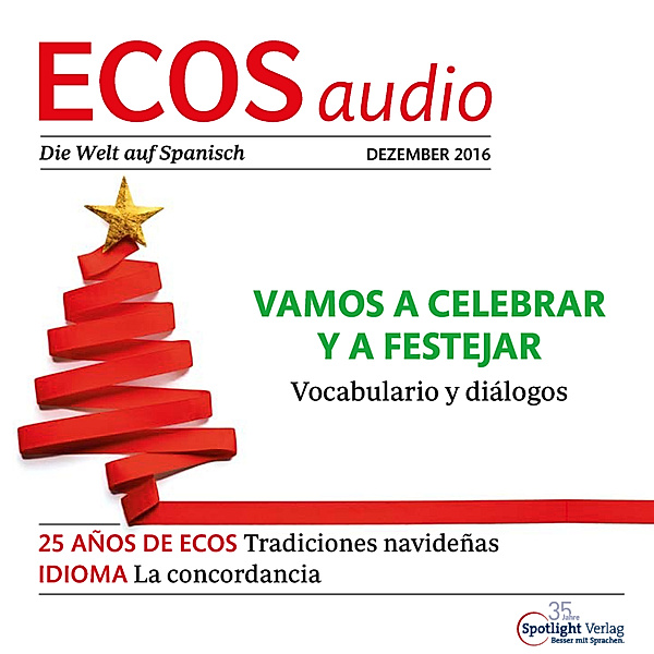 ECOS Audio - Spanisch lernen Audio - Weihnachten feiern, Covadonga Jiménez