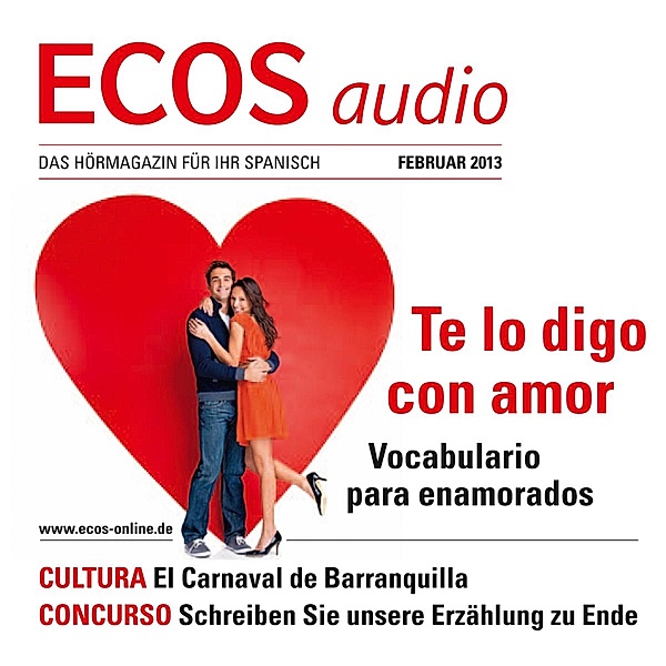 ECOS Audio - Spanisch lernen Audio - Wortschatz und Wendungen für Verliebte, Covadonga Jiménez