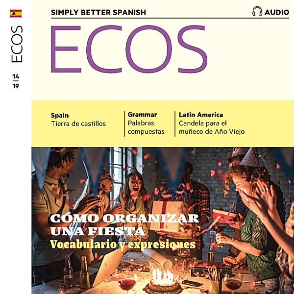 Ecos Audio - Spanish audio learning - Cómo organizar una fiesta, Covadonga Jiménez