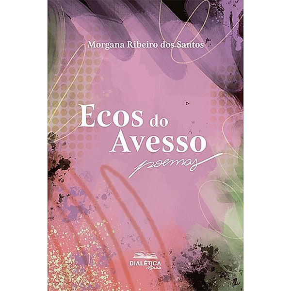 Ecos do Avesso, Morgana Ribeiro dos Santos