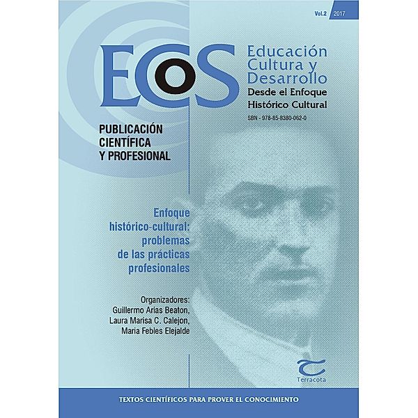 Ecos: Enfoque histórico-cultural: problemas de las prácticas profesionales - Ecos 2, Maria Febles Elejalde, Guillermo Arias Beatón, Laura Marisa C. Calejon