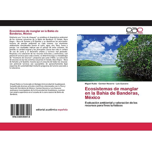 Ecosistemas de manglar en la Bahía de Banderas, México, Miguel Rubio, Carmen Navarro, Luis Guevara