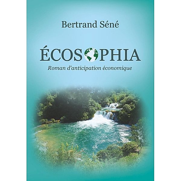 Ecosophia, Bertrand Séné