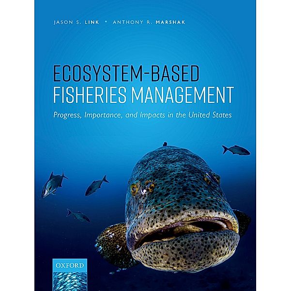 Ecosystem-Based Fisheries Management, Jason S. Link, Anthony R. Marshak