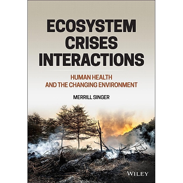 Ecosystem Crises Interactions, Merrill Singer