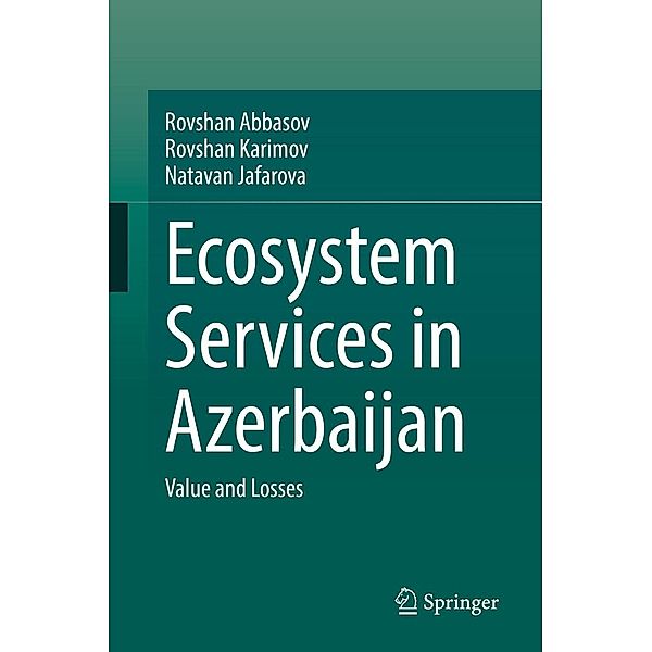 Ecosystem Services in Azerbaijan, Rovshan Abbasov, Rovshan Karimov, Natavan Jafarova