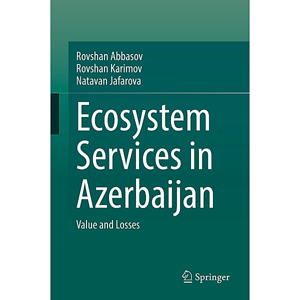 Ecosystem Services in Azerbaijan, Rovshan Abbasov, Rovshan Karimov, Natavan Jafarova