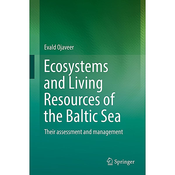 Ecosystems and Living Resources of the Baltic Sea, Evald Ojaveer