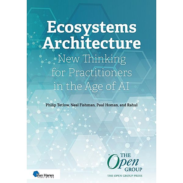 Ecosystems Architecture, Philip Tetlow, Neal Fishman, Paul Homan, Rahul