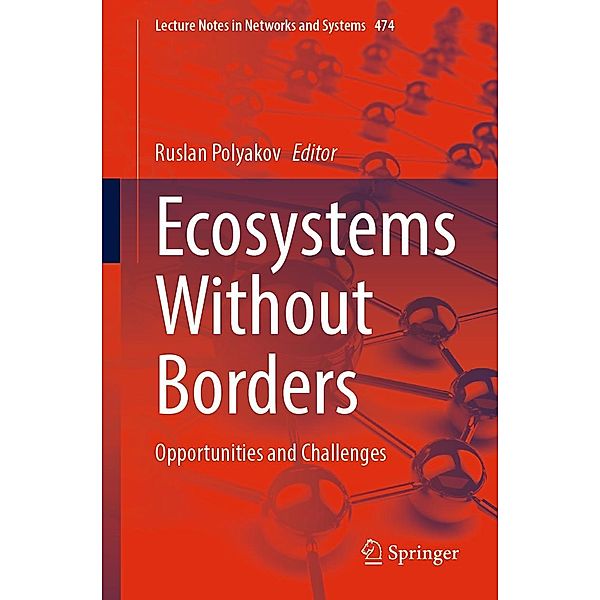 Ecosystems Without Borders / Lecture Notes in Networks and Systems Bd.474