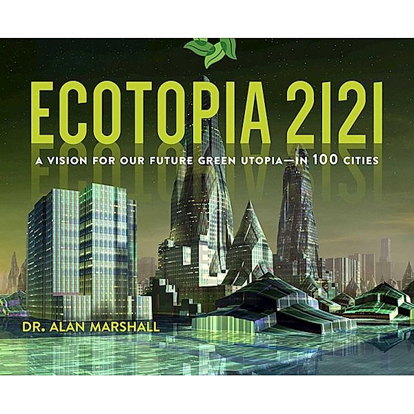 Ecotopia 2121, Alan Marshall