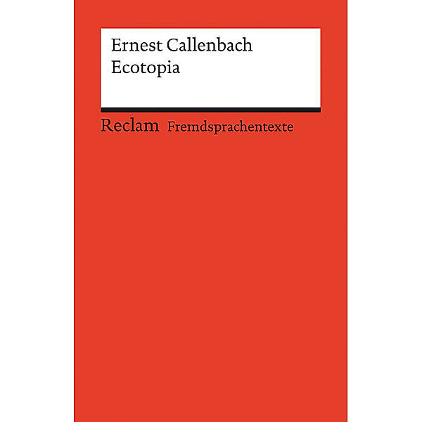 Ecotopia, Ernest Callenbach