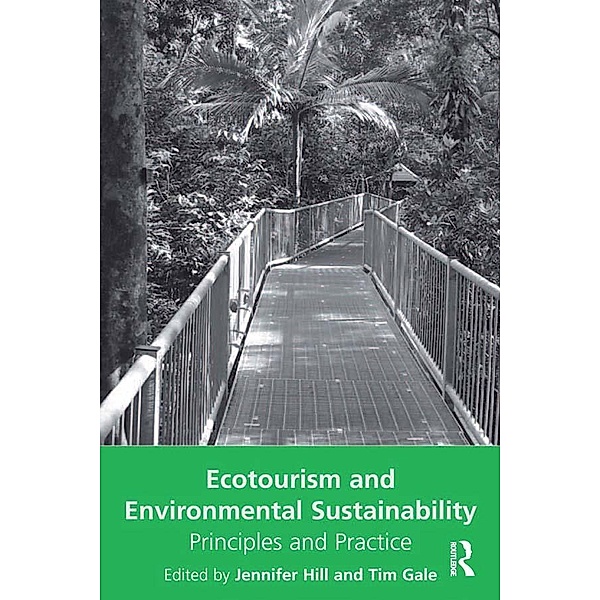 Ecotourism and Environmental Sustainability, Tim Gale