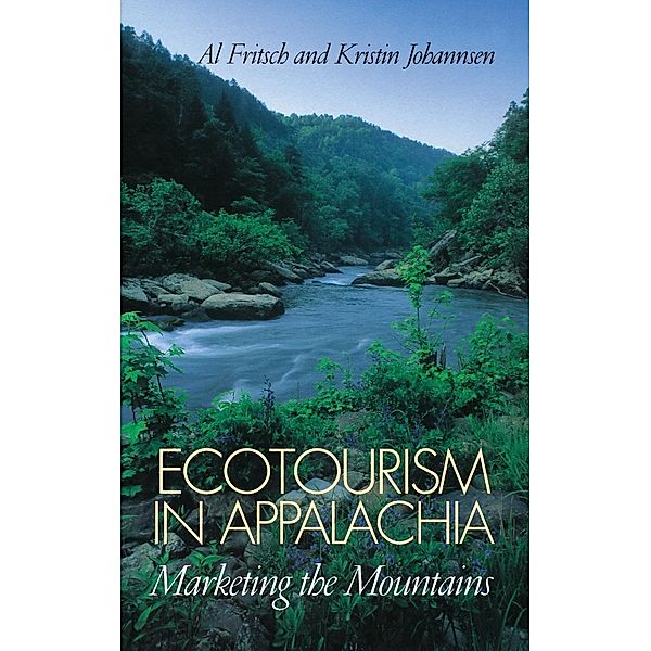 Ecotourism in Appalachia, Kristin Johannsen, Al Fritsch