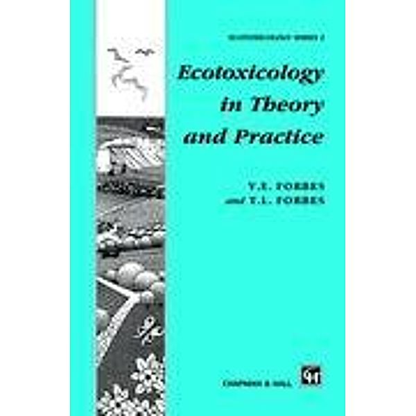 Ecotoxicology in Theory and Practice, T. L. Forbes