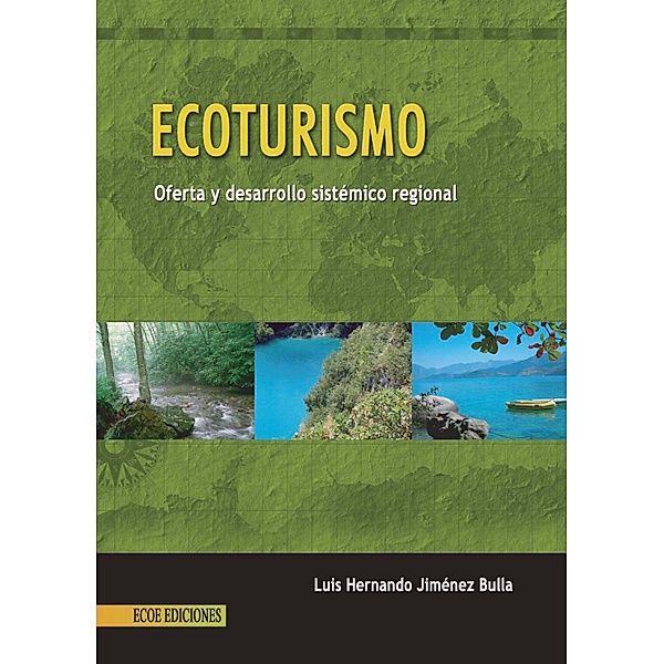 Ecoturismo - 1ra edición, Luis Hernando Jiménez Bulla