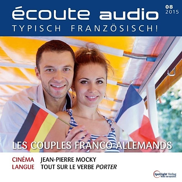 écoute audio - Französisch lernen Audio - Deutsch-französische Paare, Spotlight Verlag