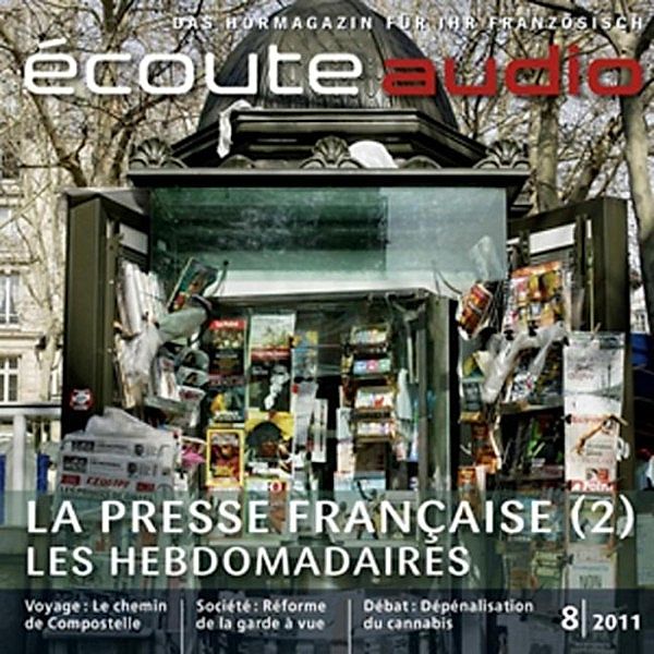 écoute audio - Französisch lernen Audio - Die französischen Wochenzeitschriften, France Arnaud, Spotlight Verlag