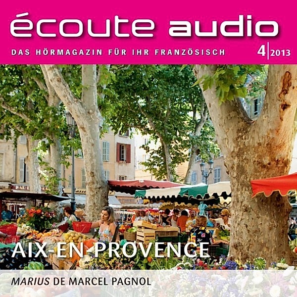 écoute audio - Französisch lernen Audio - Die Provence, Spotlight Verlag