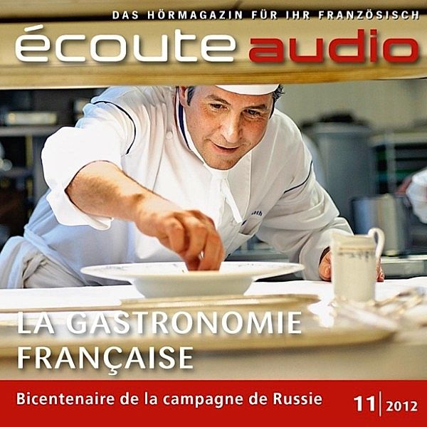 écoute audio - Französisch lernen Audio - Französische Gastronomie, France Arnaud