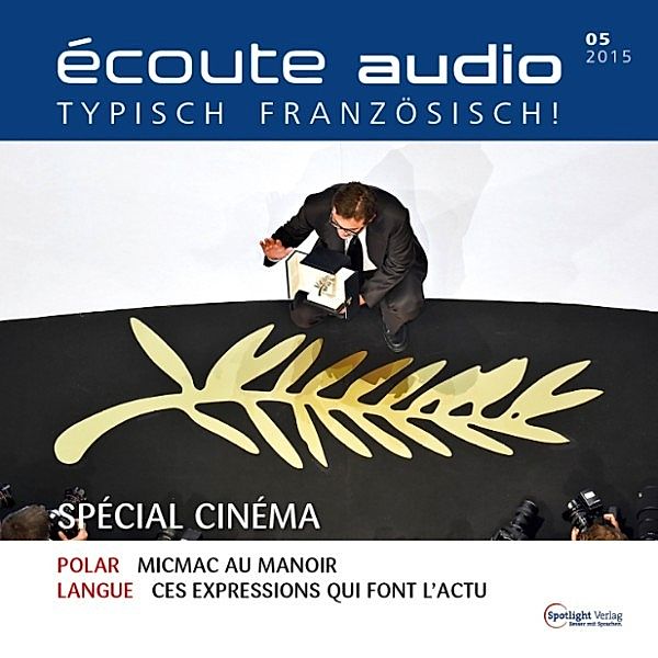 écoute Audio - Französisch lernen Audio - Kino-Special, Various Artists, Spotlight Verlag