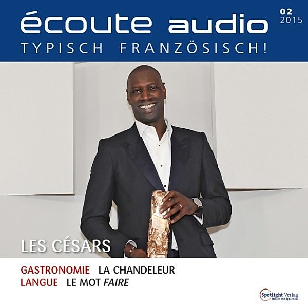 écoute Audio - Französisch lernen Audio - Les Césars, Spotlight Verlag