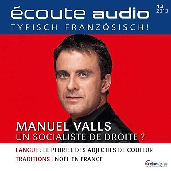 écoute audio - Französisch lernen Audio - Manuel Valls, Spotlight Verlag