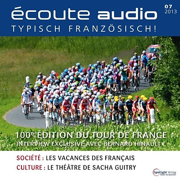 écoute audio - Französisch lernen Audio - Tour de France, Spotlight Verlag