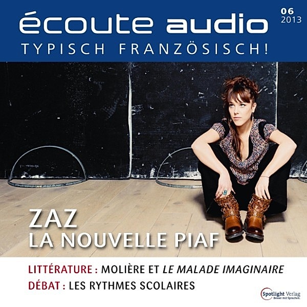 écoute audio - Französisch lernen Audio - ZAZ die neue Piaf, Spotlight Verlag