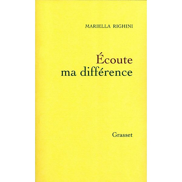 Ecoute ma différence / Littérature Française, Mariella Righini