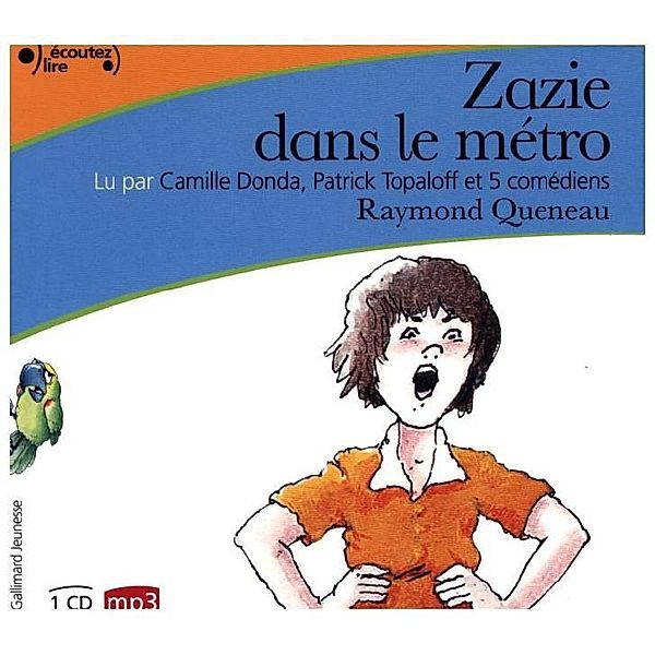 Ecoutez, lire - Zazie dans le métro,1 Audio-CD, Raymond Queneau