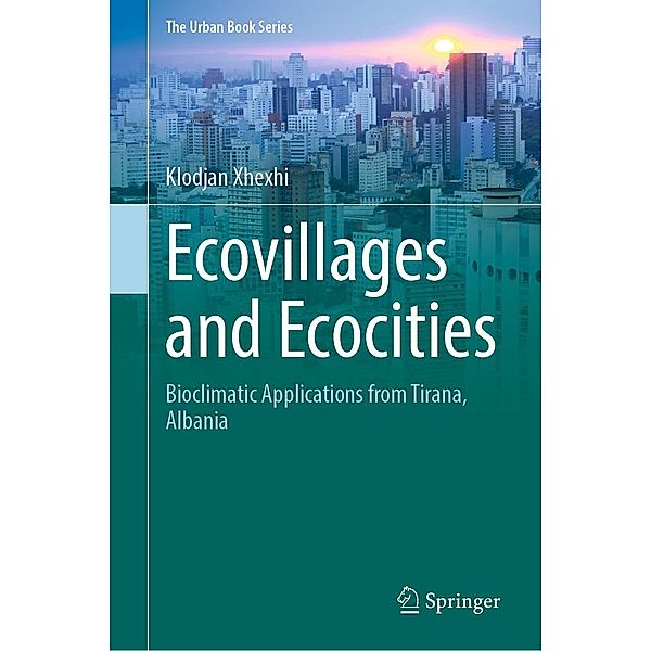 Ecovillages and Ecocities / The Urban Book Series, Klodjan Xhexhi